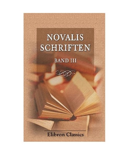 Novalis schriften band 3 - novalis,