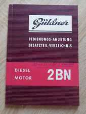 Güldner Dieselmotor 2BN Bedienungssanleitung + Ersatzteilliste 
