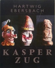 Hartwig Ebersbach: Kasperzug |