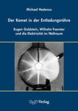 Der Komet in der Entladungsröhre, Michael Hedenus