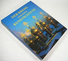 Der Kreml und seine Kunstschätze -Rodimzewa / Rachmanow /Raimann Bildband 1987 U