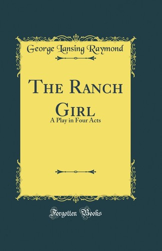 The ranch girl play in - girl:, four