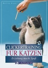 Clickertraining für Katzen: Erziehung macht Spaß vo... | Buch | Zustand sehr gut