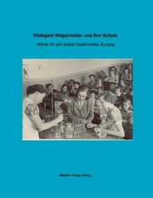 Hildegard wegscheider und ihre - hildegard,