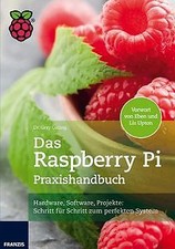 Das Raspberry Pi Praxishandbuch von Gray Girling | Buch | Zustand gut