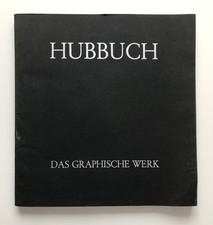 Karl Hubbuch: Das Graphische