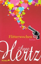 Flitterwochen / Anne Hertz