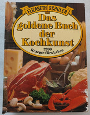 Das goldene Buch der Kochkunst