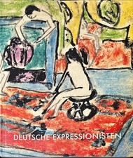 Deutsche Expressionisten. Aquarelle und Zeichnungen im Berliner Kupferstichkabin