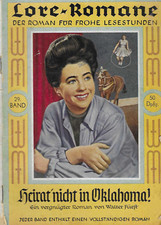 Lore-Romane Nr.29 Heirat´ nicht in Oklahoma!
