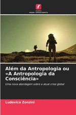 Além da Antropologia ou 'A