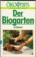 Der Biogarten im Zimmer ) Karin Voss Zimmerpflanzen Biologisch von A - Z