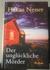 Der unglückliche Mörder - Krimi  von Håkan Nesser