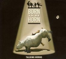 Born to Be Horn by Talking Horns | CD | condition good