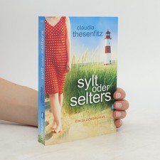 Sylt oder Selters: Ein