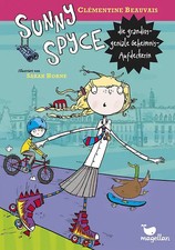 Sunny Spyce, die grandios-geniale Geheimnis-Aufdeckerin – Band 1