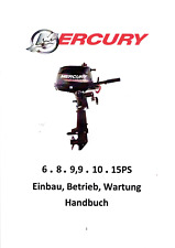 Mercury Aussenborder 6 - 8 - 9,9 . 10 - 15 PS Betriebs- und Wartungsanleitung