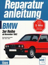 BMW 3er 320i/323i/325e (E30) Reparaturanleitung Reparaturbuch/Handbuch/Wartung