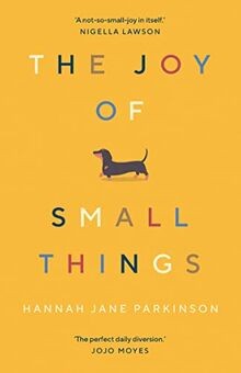 The joy small things a - joy,
