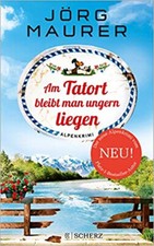 Jörg Maurer - Am Tatort