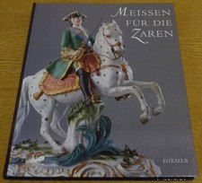 Ulrich Pietsch: Meißen für die Zaren - Porzellan als Mittel sächsisch-russischer