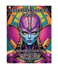 Außerirdisches Ägypten: Malbuch alter außerirdischer Nachkommen, Colorzen