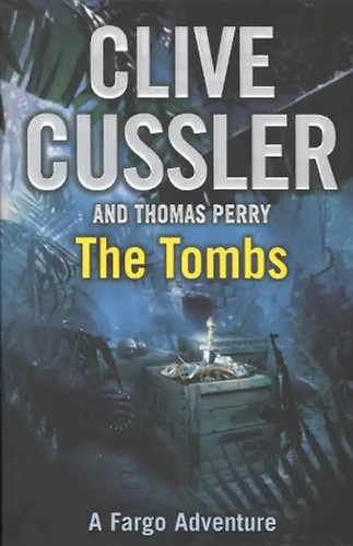 The tombs cussler clive - -,