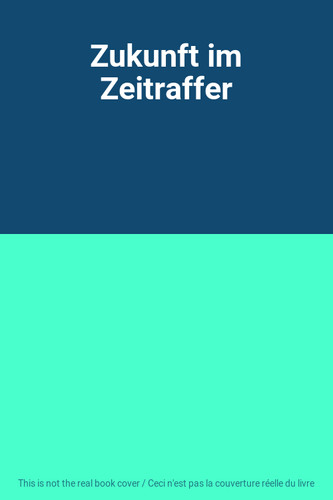 Zukunft zeitraffer - im,