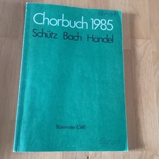 Chorbuch Schütz Bach Händel 1985 160 Seiten Bärenreiter Noten Chor