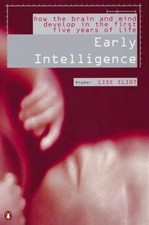 Early Intelligence: How the