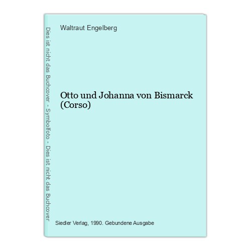 Otto und johanna von bismarck - otto,
