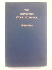 The Edinburgh Stock Exchange 1844-1944 (Unstated) (ID:43779)