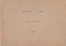 Helmut Schweizer. New York -