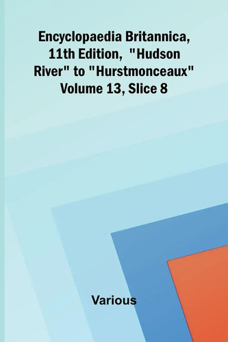 Encyclopaedia britannica 11th - britannica,,