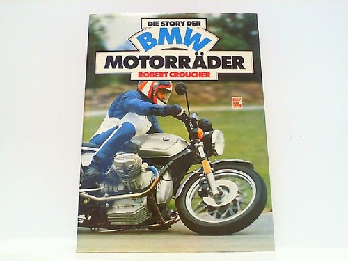 Die story der bmw motorräder - die,