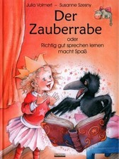 Der Zauberrabe: Oder Richtig