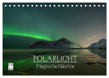 Magische Nächte - POLARLICHT (Tischkalender 2026 DIN A5 quer), CALVENDO Monatska