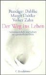 Der Weg ins Leben