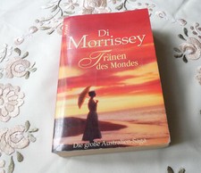 Di Morrissey Tränen des Mondes historische Romane Liebesromane Australien