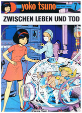 Yoko Tsuno # 7 - Zwischen Leben und Tod - Roger Leloup - 3. A. 1988 - sehr gut