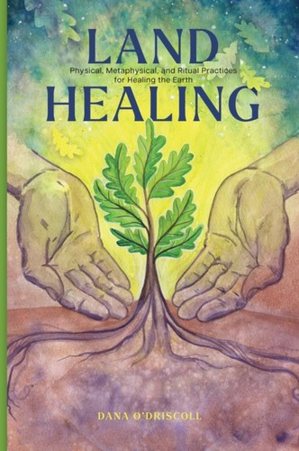 Land healing driscoll - land,