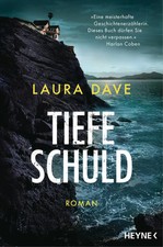 Tiefe Schuld | Laura Dave | Taschenbuch | 320 S. | Deutsch | 2025 | Heyne