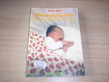 Hausgeburten. Berichte