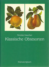 Pomologie/Obstbau -Gaucher Nicolas - Klassische Obstsorten - 