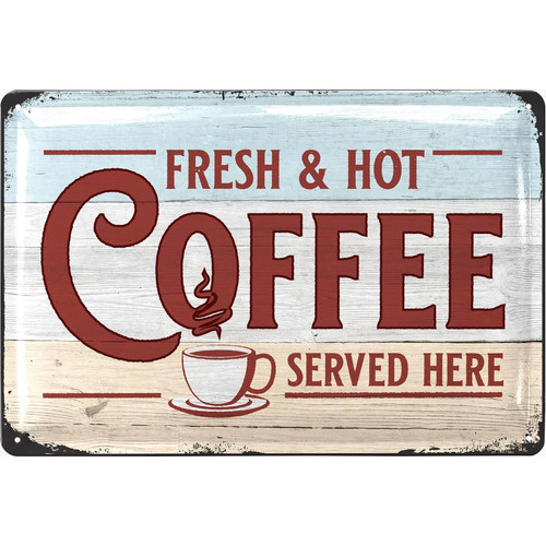 Coffee fresh hot blechschild - fresh,