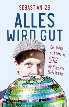 Alles wird gut - :, die