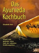 Das Ayurveda-Kochbuch. Vitaler