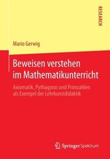Gerwig - Weisen im Mathematikunterricht Axiomatik Pytha - M555z