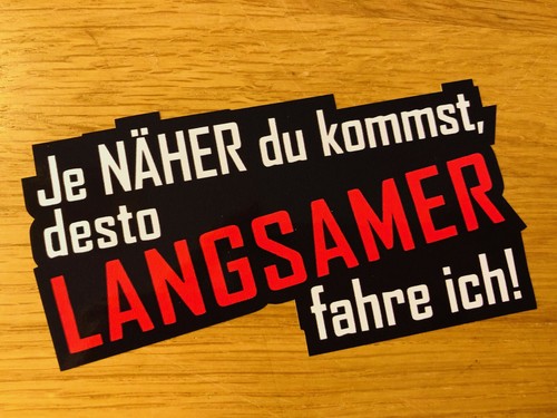 Näher kommst aufkleber - du,