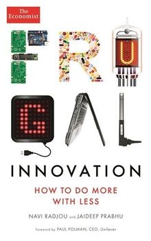 Frugal innovation how - innovation:, do